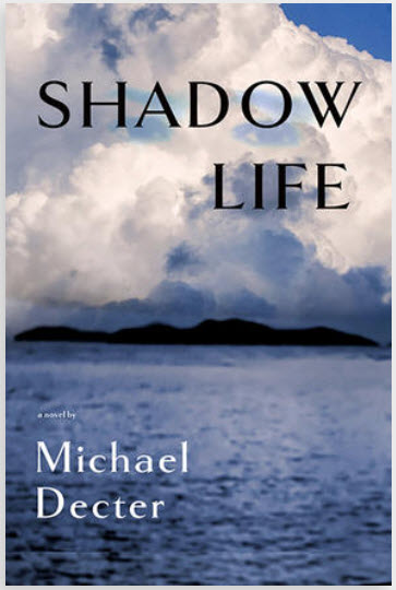Shadow Life by Michael Decter