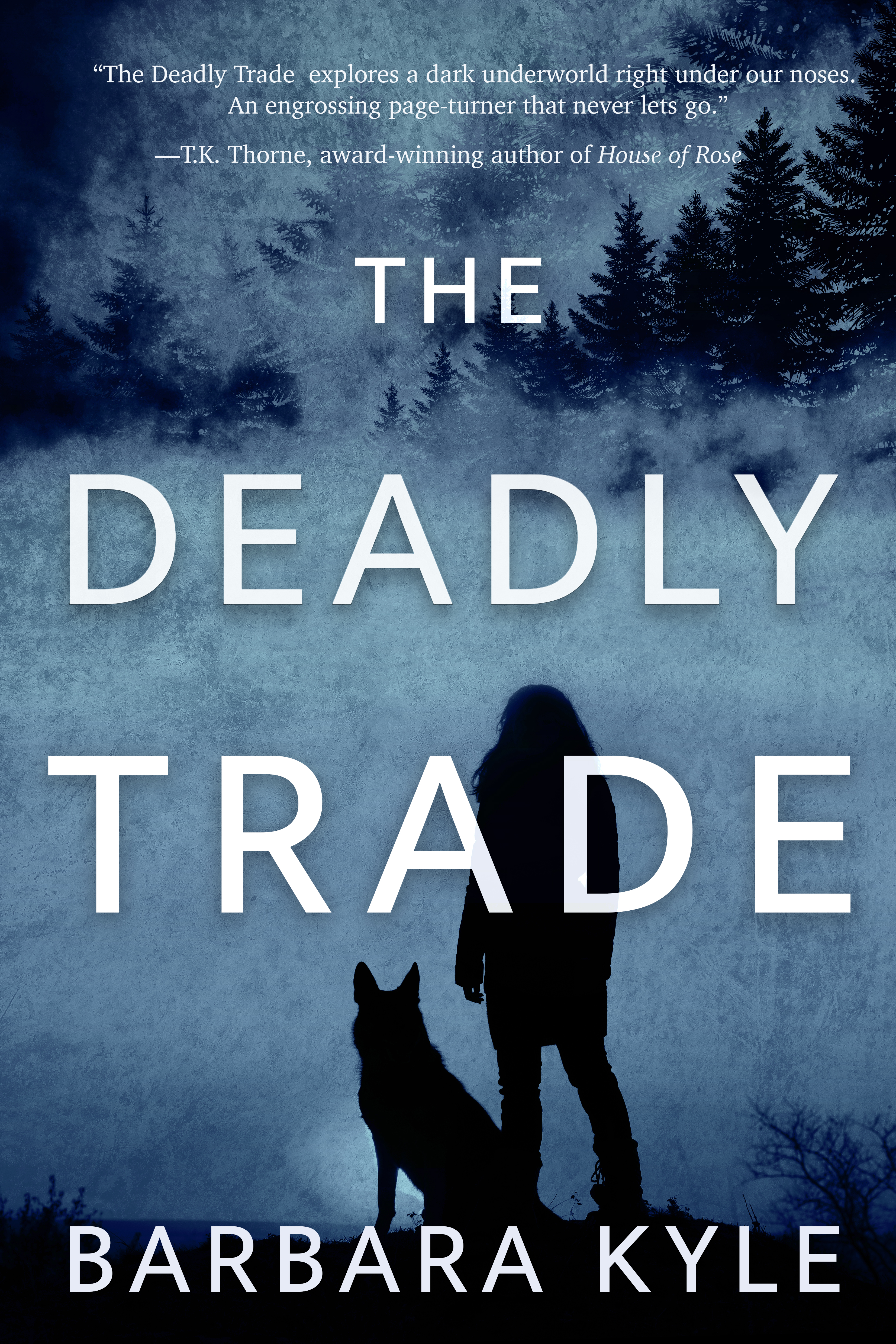 The Deadly Trade by Barbara Kyle
