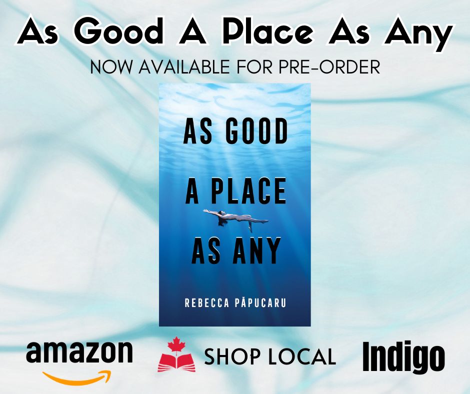 As Good a Place as Any, novel, Rebecca Păpucaru