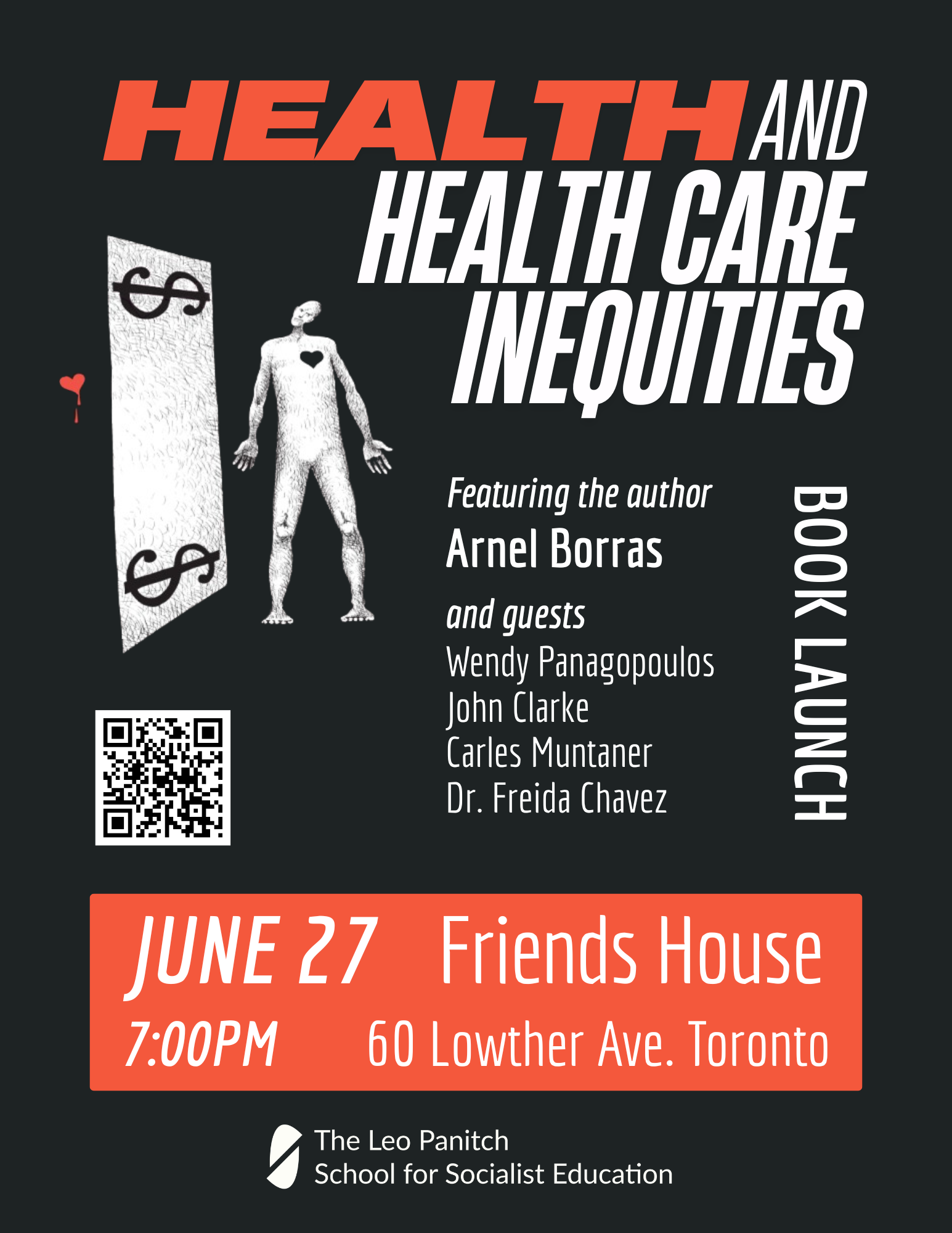 Poster for the book launch of Health and Health Care Inequities featuring author Arnel Borras, with guests Wendy Panagopoulos, John Clarke, Carles Muntaner, and Dr. Freida Chavez. Event takes place on June 27 at 7:00 PM at Friends House, 60 Lowther Avenue, Toronto. Hosted by The Leo Panitch School for Socialist Education. The poster features large, uppercase lettering and graphic art of a human figure with a bleeding heart facing a towering dollar sign.